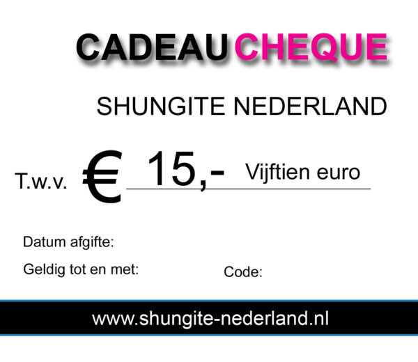 15 euro cadeau cheque Shungite Nederland